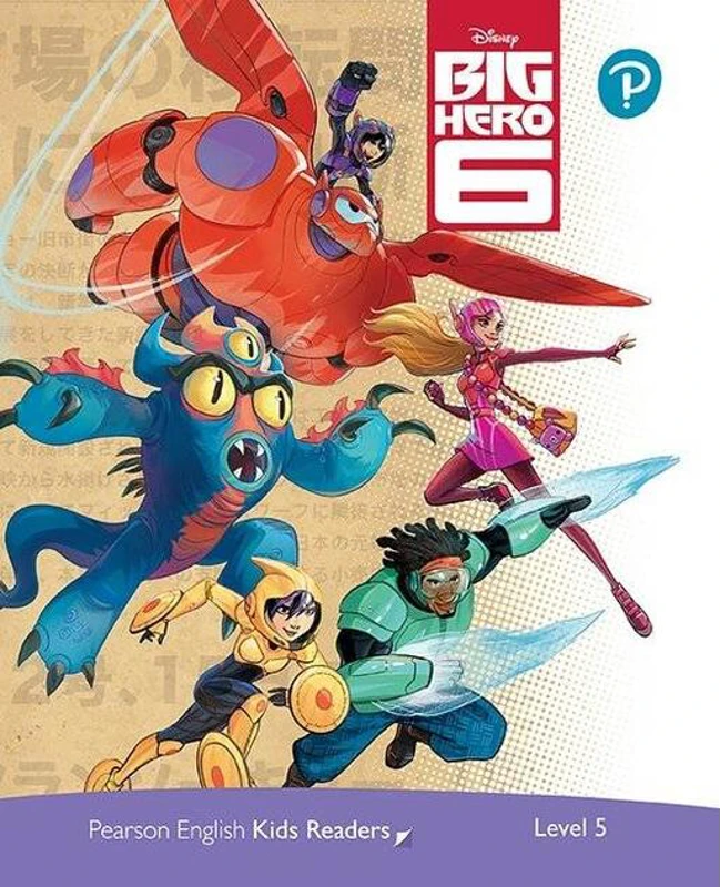 Disney Big Hero 6. Pearson English Kids Readers. A2+ Level 5 with online audiobook