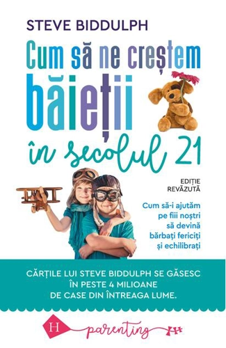 Cum să ne creștem băieții în secolul 21