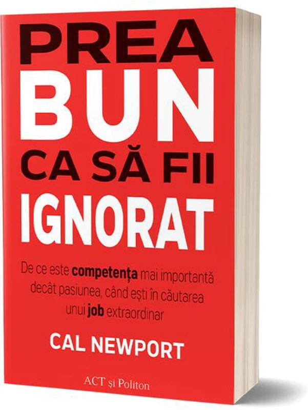 Prea bun ca să fii ignorat