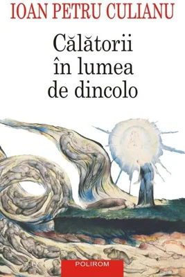 Călătorii în lumea de dincolo