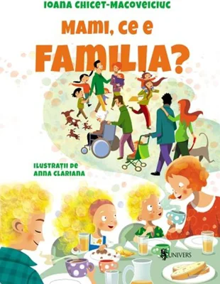 Mami, ce e familia?