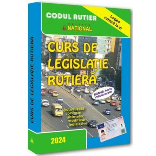 Curs de legislaţie rutieră 2024