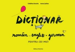 Dicționar român-englez-german pentru cei mici