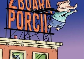 Când zboară porcii. O carte cu Batpig
