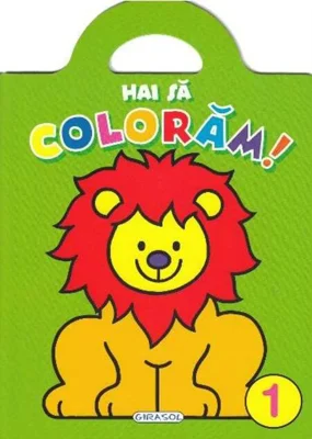 Hai să colorăm! 1
