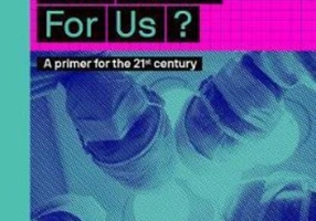 Is Medicine Still Good for Us? A primer for the 21st century