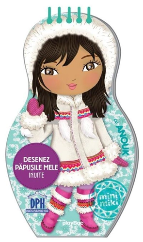 Desenez păpușile mele. Inuite cu Anouk