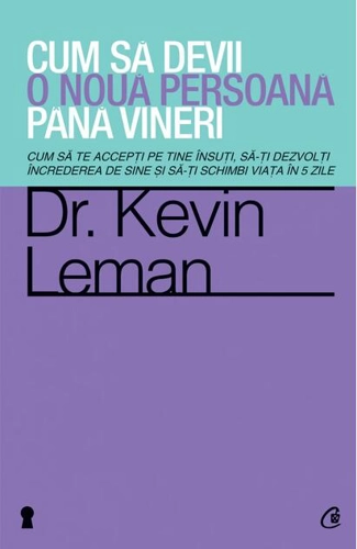 Cum să devii o nouă persoană până vineri