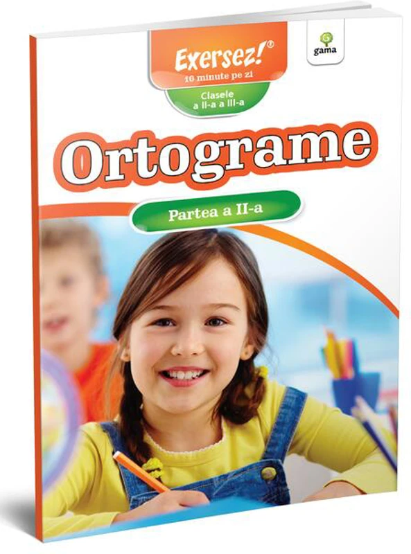 Ortograme. Partea a II-a