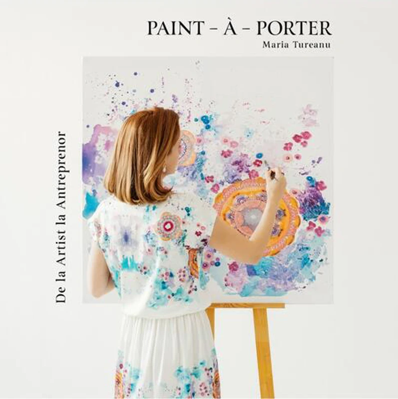 Paint-à-Porter. De la Artist la Antreprenor