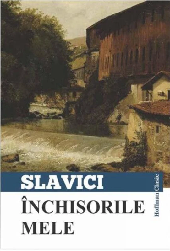 Închisorile mele