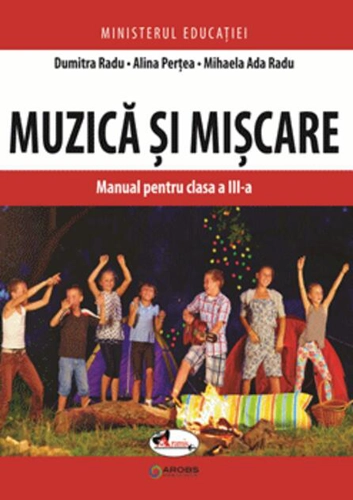 Muzică și mișcare. Manual pentru clasa a III-a