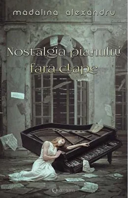 Nostalgia pianului fără clape (Vol.1)