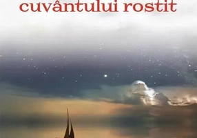 Puterea cuvântului rostit și alte scrieri