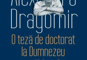 O teză de doctorat la Dumnezeu. Exerciții de gândire