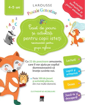 Caiet de jocuri și activități pentru copii isteți - 4-5 ani