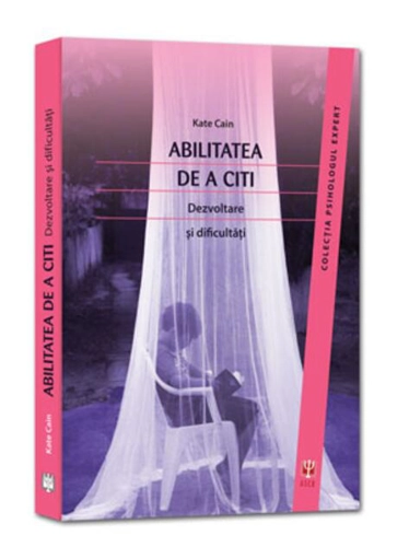 Abilitatea de a citi. Dezvoltare şi dificultăţi