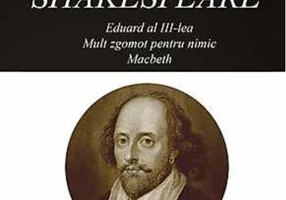 Opere IX. Eduard al III-lea. Mult zgomot pentru nimic. Macbeth