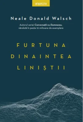 Furtuna dinaintea liniștii