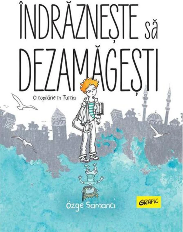 Îndrăznește să dezamăgești