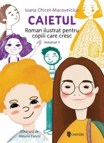 Caietul, roman ilustrat pentru copiii care cresc mari (vol. II)