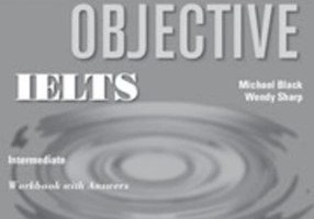 Objective IELTS Intermediate Workbook with Answers