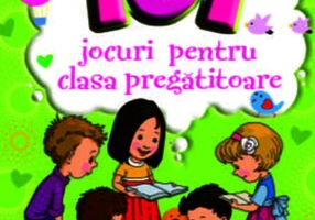 101 jocuri pentru clasa pregătitoare
