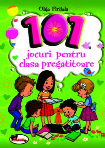 101 jocuri pentru clasa pregătitoare