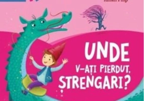 Unde v-ați pierdut, ștrengari?