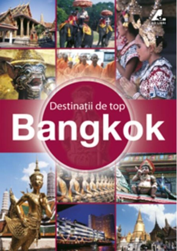 Destinaţii de top. Bangkok