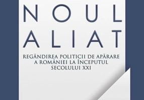 Noul aliat. Regândirea politicii de apărare a României la începutul secolului XXI