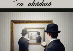 A fost odată ca altădată