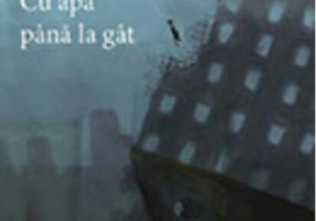 Cu apa până la gât