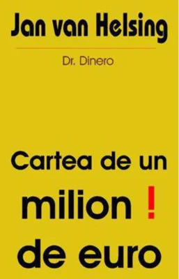 Cartea de un milion de euro!