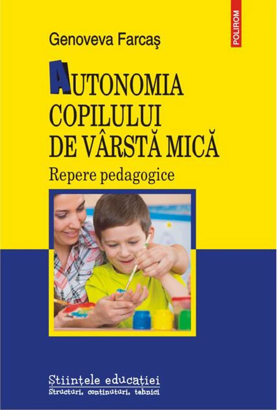 Autonomia copilului de vârstă mică. Repere pedagogice