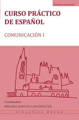 Curso práctico de español. Comunicación I