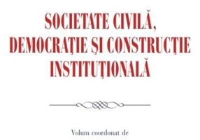 Societate civilă, democraţie şi construcţie instituţională