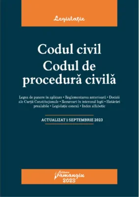 Codul civil. Codul de procedura civilă
