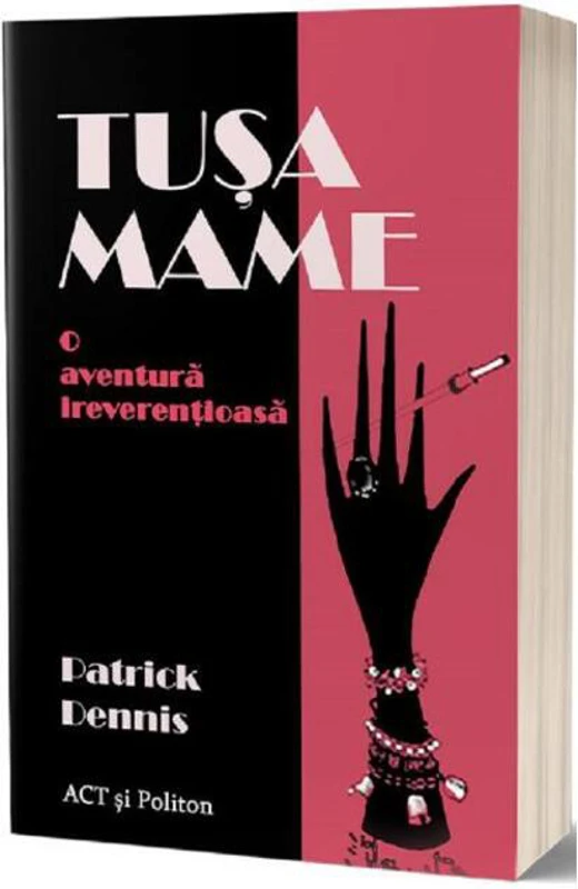Tușa Mame. O aventură ireverențioasă