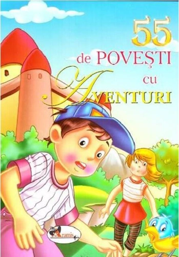 55 de povești cu aventuri