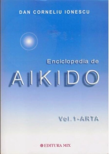 Enciclopedia de Aikido (Vol. 1): Arta