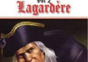 Lagardère. Cocoșatul (Vol. 2)
