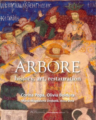 Arbore: history, art, restauration
