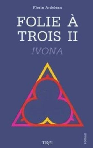 Folie à trois II. Ivona