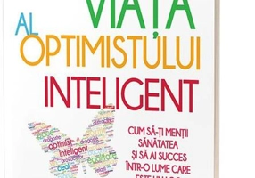 Ghidul de viață al optimistului inteligent