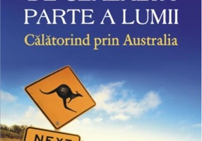 De cealaltă parte a lumii. Călătorind prin Australia