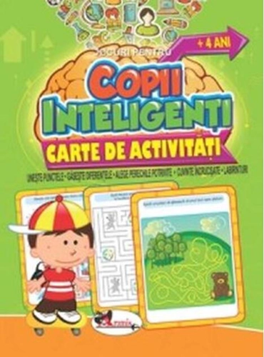 Jocuri pentru copii inteligenți, +4 ani. Carte de activități