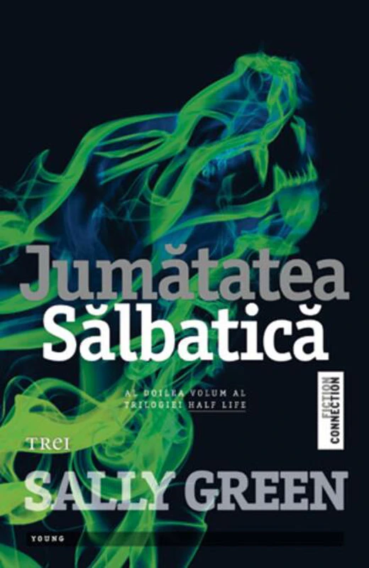 Jumătatea sălbatică. Trilogia Half Life (Vol. 2)
