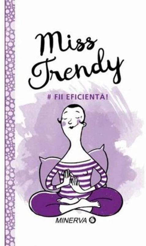 Fii Eficientă!