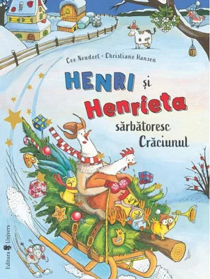 Henri și Henrieta sărbătoresc Crăciunul